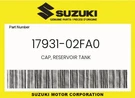 Suzuki Genuine Cap, Reservoir Tank 17931-02FA0. Fixed Price $8.14.