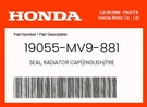 Honda Genuine Seal, Radiator Cap(english/fre 19055-MV9-881. Fixed Price $9.54.