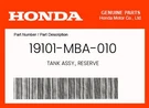 Honda Genuine Tank Assy., Reserve 19101-MBA-010. Fixed Price $30.87.